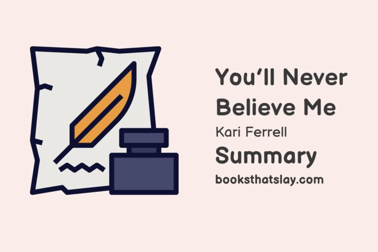 You’ll Never Believe Me Summary, Analysis and Themes