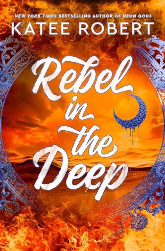 Rebel in the Deep by Katee Robert book cover
