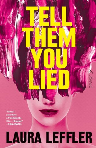 Tell Them You Lied by Laura Leffler book cover