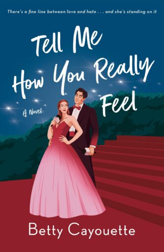 Tell Me How You Really Feel by Betty Cayouette book cover