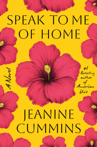 Speak to Me of Home by Jeanine Cummins book cover