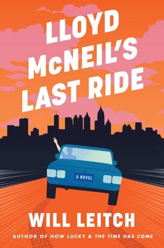 Lloyd McNeil's Last Ride by Will Leitch book cover