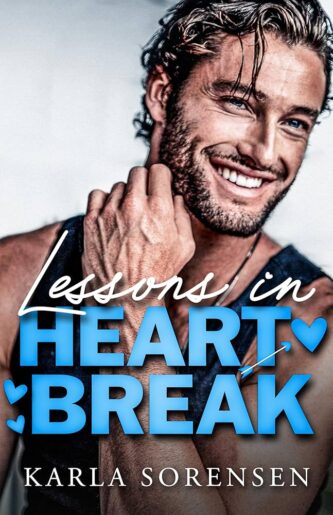 Lessons in Heartbreak by Karla Sorensen book cover