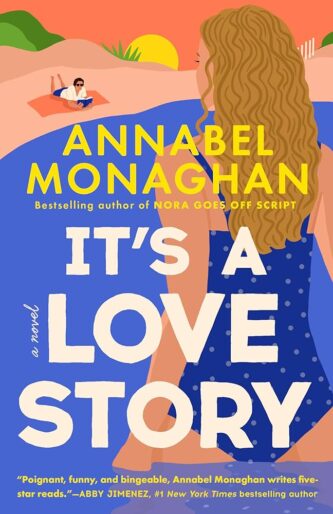 It’s A Love Story by Annabel Monaghan book cover