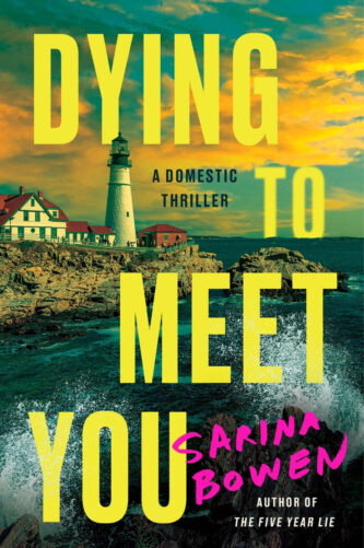 Dying to Meet You by Sarina Bowen book cover