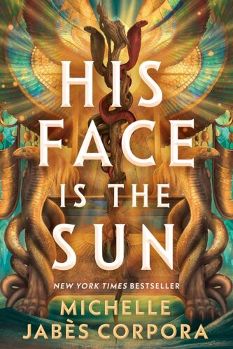 His Face Is the Sun (Throne of Khetara #1) by Michelle Jabes Corpora book cover