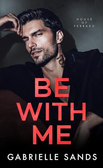 Be with Me by Gabrielle Sands book cover