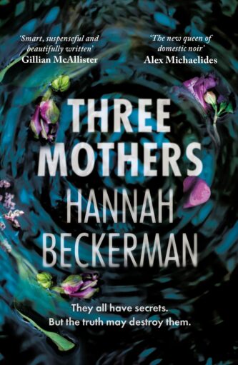 Three Mothers by Hannah Beckerman book cover