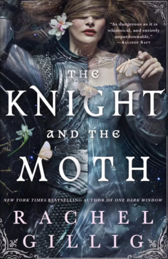 The Knight and the Moth by Rachel Gillig book cover