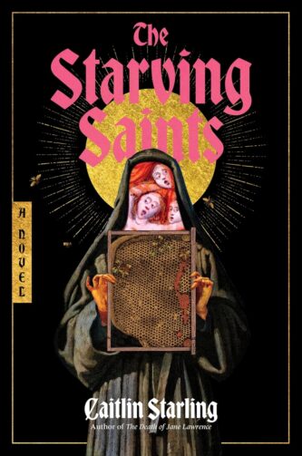 The Starving Saints by Caitlin Starling book cover