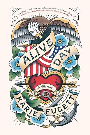 Alive Day: A Memoir by Karie Fugett book cover