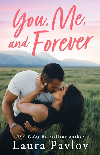 You, Me, and Forever by Laura Pavlov book cover