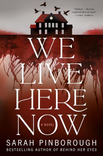 We Live Here Now by Sarah Pinborough book cover