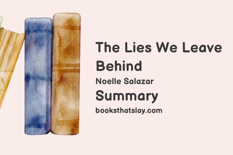 The Lies We Leave Behind Summary, Characters and Themes
