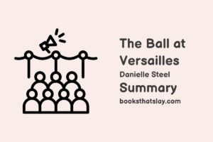 The Ball at Versailles Summary, Characters and Themes