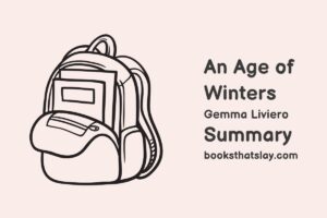 An Age of Winters Summary, Characters and Themes