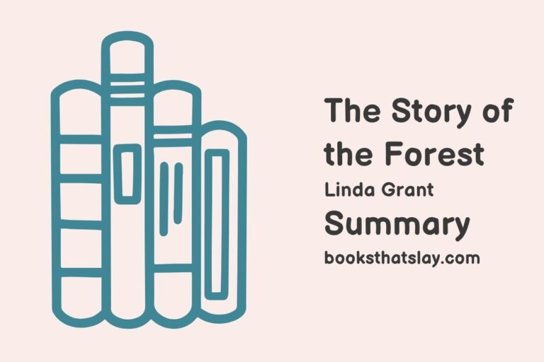 The Story of the Forest Summary, Characters and Themes