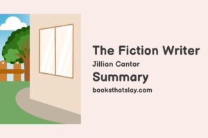 The Fiction Writer Summary, Characters and Themes