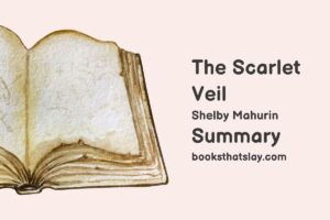 The Scarlet Veil Summary, Characters and Themes