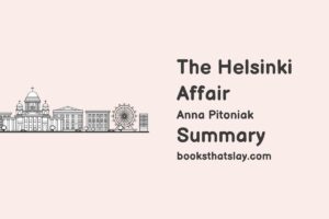The Helsinki Affair Summary, Characters and Themes