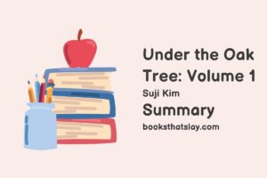 Under the Oak Tree: Vol 1 Summary, Characters and Themes
