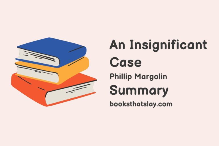 An Insignificant Case Summary, Characters and Themes