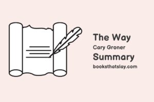 The Way by Cary Groner Summary, Characters and Themes