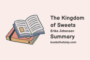 The Kingdom of Sweets Summary, Characters and Themes