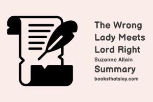 The Wrong Lady Meets Lord Right Summary, Characters and Themes