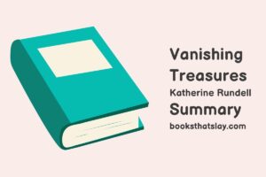 Vanishing Treasures Summary and Analysis