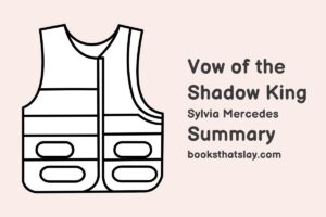 Vow of the Shadow King Summary, Characters and Themes