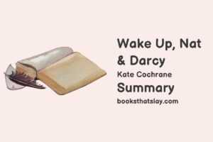 Wake Up, Nat and Darcy Summary, Characters and Themes