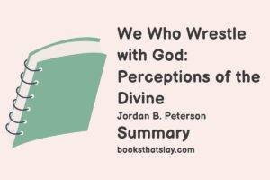 We Who Wrestle with God Summary and Analysis