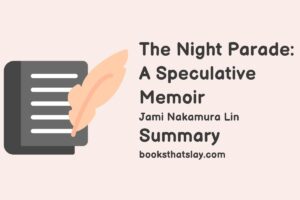 The Night Parade Summary and Analysis