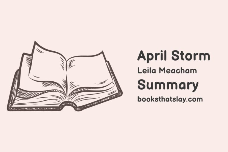 April Storm Summary, Characters and Themes