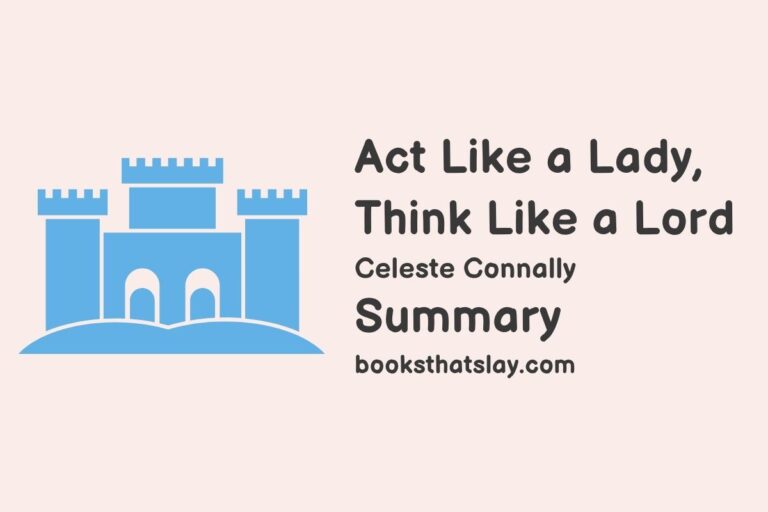 Act Like a Lady, Think Like a Lord Summary, Characters and Themes