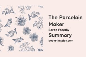 The Porcelain Maker Summary, Characters and Themes