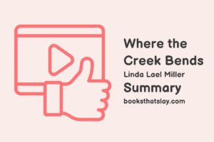 Where the Creek Bends Summary, Characters and Themes