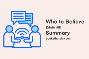 Who to Believe Summary, Characters and Themes