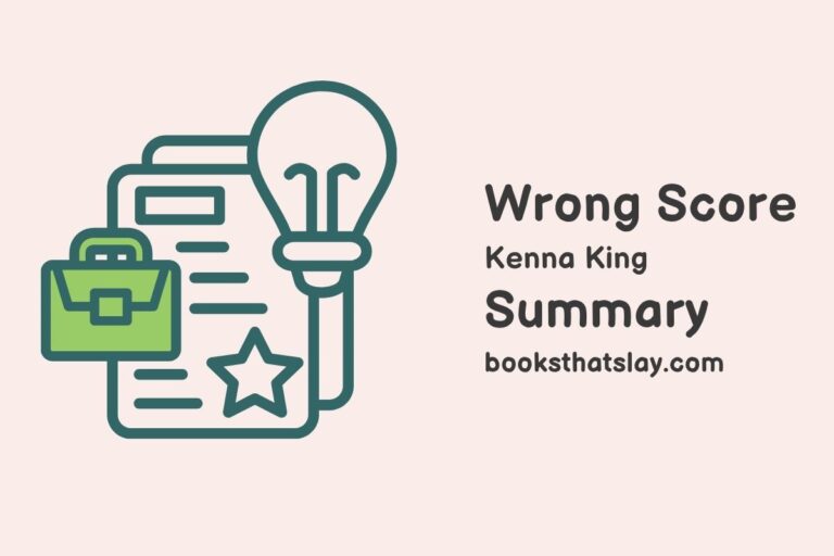 Wrong Score by Kenna King Summary, Characters and Themes