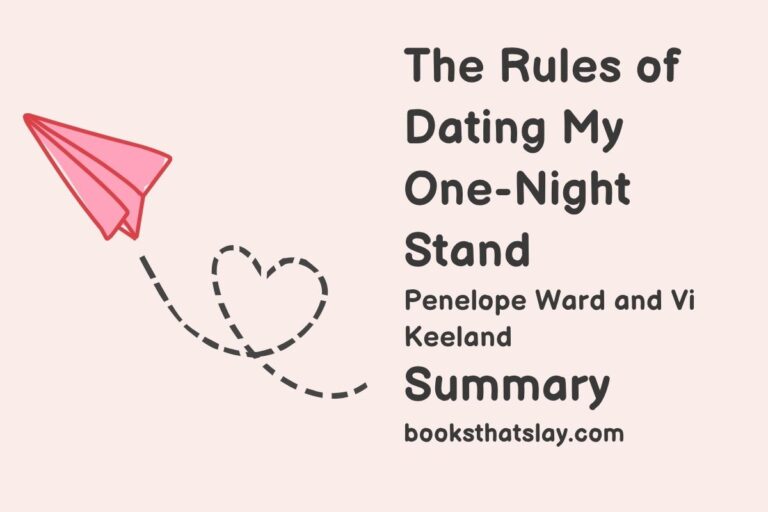 The Rules of Dating My One-Night Stand Summary, Characters and Themes