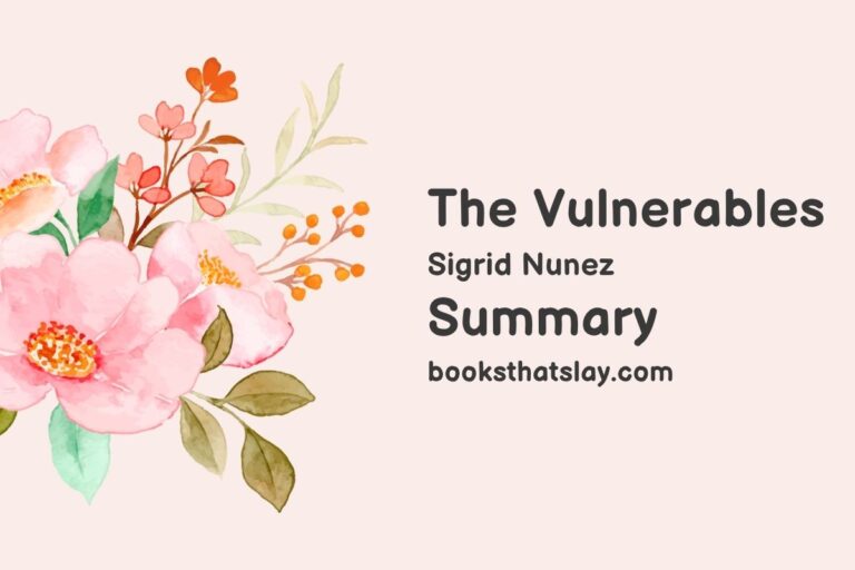 The Vulnerables by Sigrid Nunez Summary, Characters and Themes