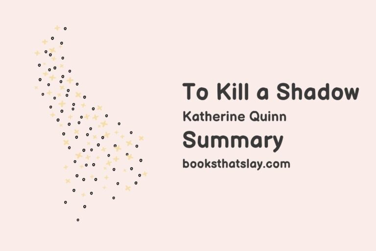 To Kill a Shadow Summary, Characters and Themes