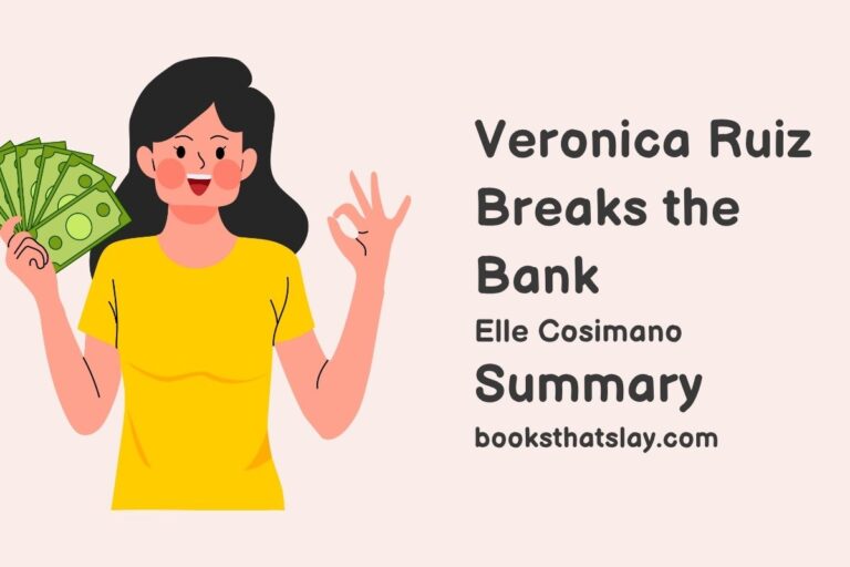 Veronica Ruiz Breaks the Bank Summary, Characters and Themes
