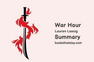War Hour by Lauren Loscig Summary, Characters and Themes