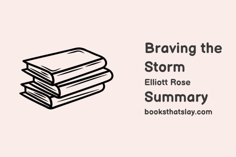 Braving The Storm Summary, Characters and Themes