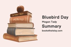 Bluebird Day Summary, Characters and Themes