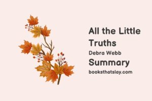 All the Little Truths Summary, Characters and Themes