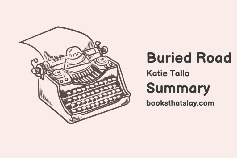 Buried Road by Katie Tallo Summary, Characters and Themes