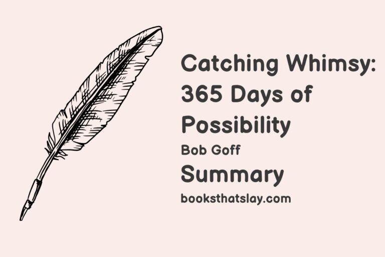 Catching Whimsy: 365 Days of Possibility Summary and Analysis